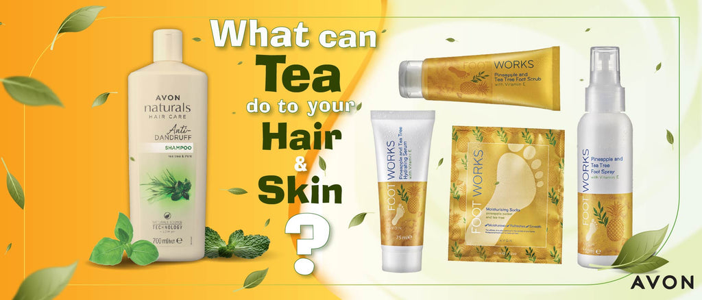 What can tea do to your Hair & Skin?